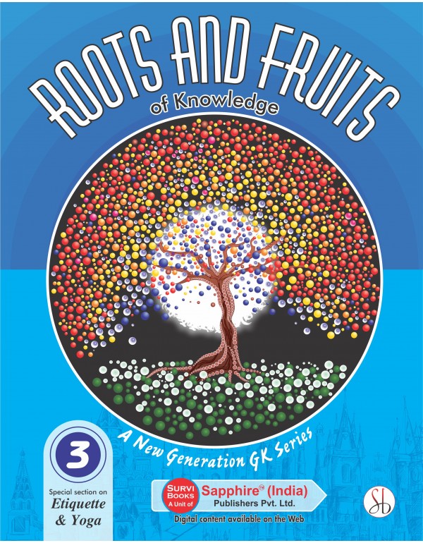 Roots and Fruits of knowledge 3