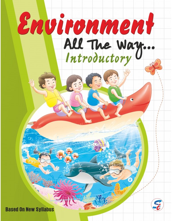 Environment all the way introductory